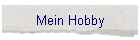 Mein Hobby